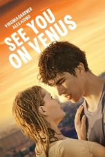 Film See You on Venus (2023) Sub Indonesia