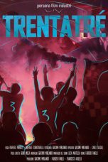 Film Trentatré A Dream in the Heart Naples Rises Again (2024)
