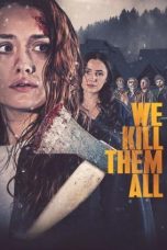 Film We Kill Them All (2025) Sub Indonesia