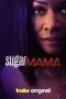Film Sugar Mama (2025) Sub Indonesia