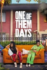 Film One of Them Days (2025) Sub Indonesia