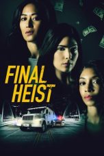 Film Final Heist (2024) Sub Indonesia