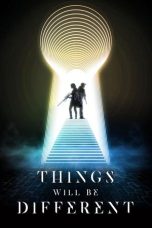 Film Things Will Be Different (2024) Sub Indo