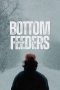 Film Bottom Feeders (2024) Sub Indonesia