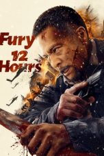 Film Fury 12 Hours (2024) Sub Indonesia