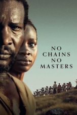 Film No Chains No Masters (2024) Sub Indo