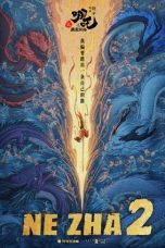 Film Ne Zha 2 (2025) Sub Indonesia