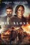 Film Die Alone (2024) Sub Indonesia