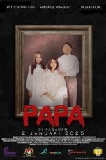 Film Papa (2025) Sub Indonesia