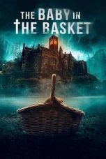 Film The Baby in the Basket (2025) Sub Indonesia