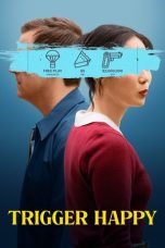Film Trigger Happy (2024) Sub Indonesia