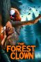 Film The Forest Clown (2025) Sub Indonesia