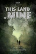 Film This Land Of Mine (2024) Sub Indonesia