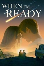Film When I'm Ready (2025) Sub Indonesia