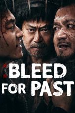 Film Bleed for Past (2025) Sub Indonesia