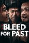 Film Bleed for Past (2025) Sub Indonesia