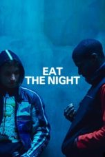 Film Eat the Night (2024) Sub Indonesia