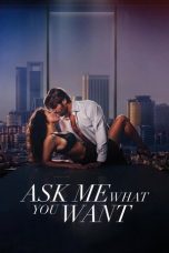 Film Ask Me What You Want (2024) Sub Indoneisa