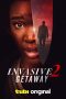 Film Invasive 2 Getaway (2025) Sub Indonesia