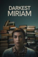Film Darkest Miriam (2025) Sub Indonesia