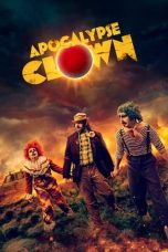 Film Apocalypse Clown (2023) Sub Indonesia