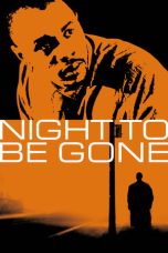 Film Night to be Gone (2024) Sub Indonesia