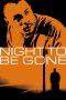 Film Night to be Gone (2024) Sub Indonesia