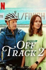 Film Off Track 2 (2025) Sub Indonesia