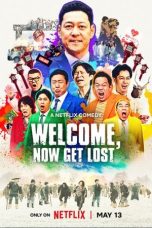 Film Welcome Now Get Lost (2025) Sub Indo