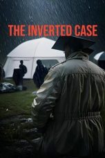Film The Inverted Case (2025) Sub Indonesia