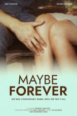 Film Maybe Forever (2024) Sub Indonesia