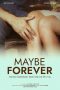 Film Maybe Forever (2024) Sub Indonesia